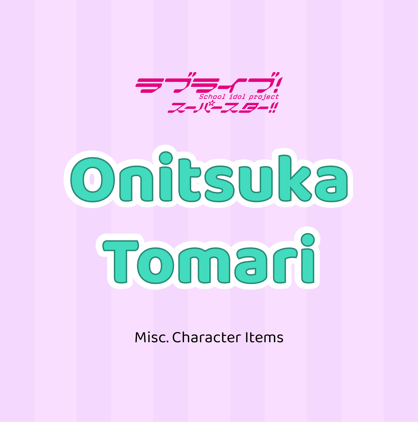 Love Live! Superstar!! Misc Character Items (Tomari)